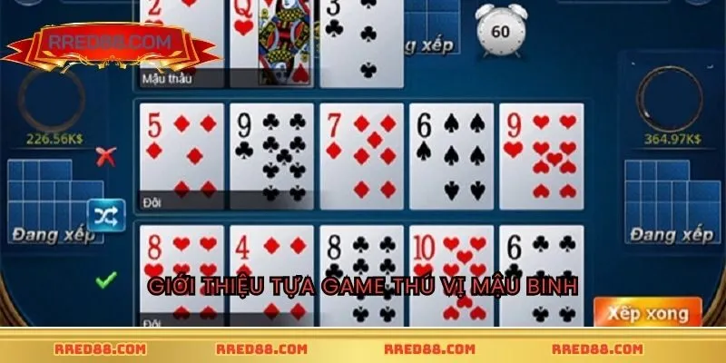 Giới thiệu tựa game thú vị Mậu Binh