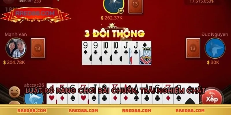 Luật rõ ràng chơi bài chuẩn, trải nghiệm chất